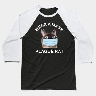 Wear a Mask, Plague Rat! Baseball T-Shirt